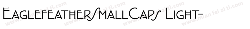 EaglefeatherSmallCaps Light字体转换